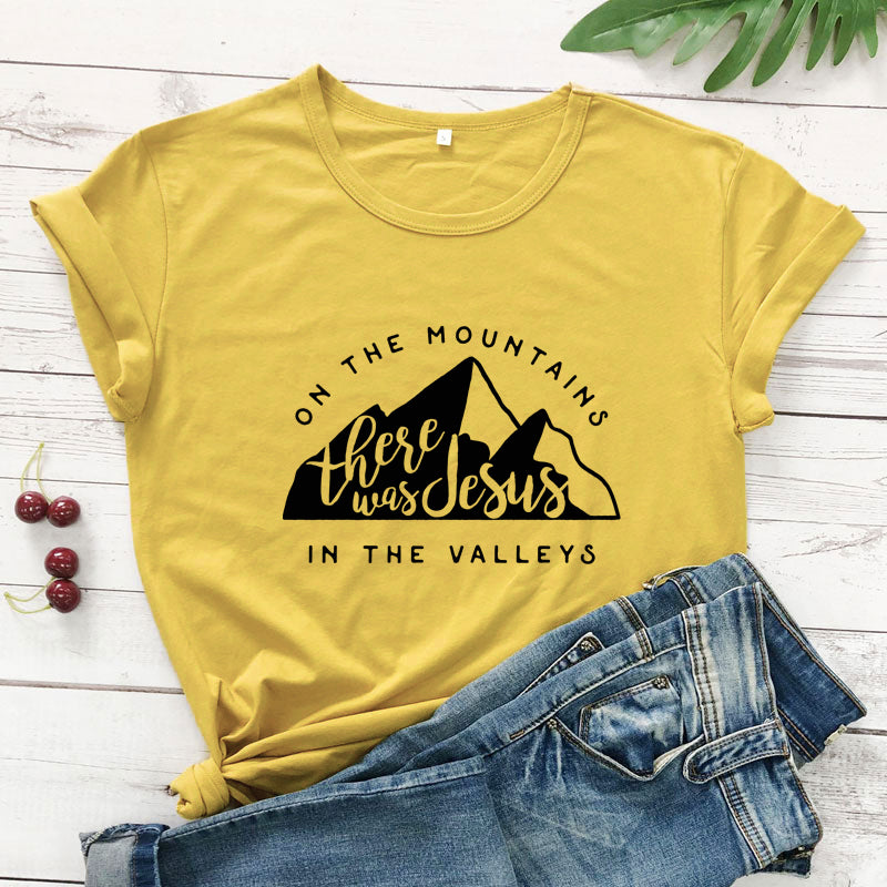 There Is Jesus In The Valley T-Shirt